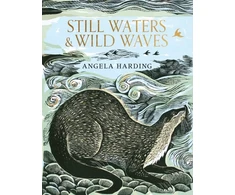 KNYGA Still Waters &amp; Wild Waves, from beloved illustrator and printmaker Angela Harding