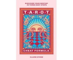KNYGA Stone Claire Tarot Cheat Formula: Discover your destiny in three easy steps