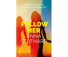 KNYGA Stothard, Anna Follow Her