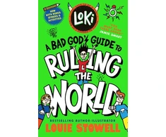KNYGA Stowell Louie Loki: A Bad God's Guide to Ruling the World: Trickster Norse god turned school kid - the bestselling, wickedly funny, comics-style diary series featuring Loki and Thor for 8-12 year olds