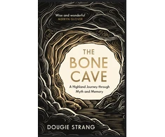 KNYGA Strang Dougie Bone Cave: A Highland Journey through Myth and Memory