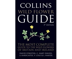 KNYGA Streeter, David; Hart-Davis, C Collins Wild Flower Guide: The Most Complete Guide to the Wild Flowers of Britain and Ireland