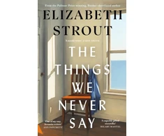 KNYGA Strout, Elizabeth Things We Never Say