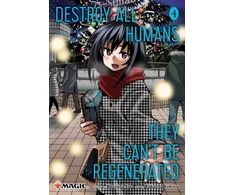 KNYGA Subs Of Shogakukan Destroy All Humans. They Can't Be Regenerated. A Magic: The Gathering Manga, Vol. 4