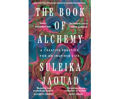 KNYGA Suleika Jaouad Book of Alchemy, A Creative Practice for an Inspired Life