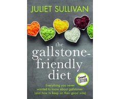 KNYGA Sullivan, Juliet Gallstone-friendly Diet - Second Edition: Everything you never wanted to know about gallstones (and how to keep on their good side)