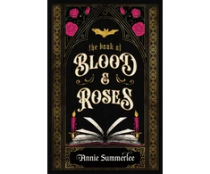 KNYGA Summerlee Annie Book of Blood and Roses