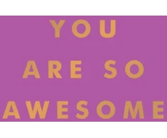 KNYGA Summersdale Publishers You Are So Awesome, Uplifting Quotes and Affirmations to Celebrate How Amazing You Are