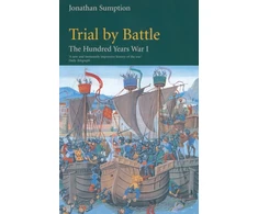 KNYGA Sumption, Jonathan Hundred Years War Vol 1: Trial by Battle