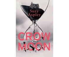 KNYGA Suzy Aspley Crow Moon, The atmospheric, chilling debut thriller that everyone is talking about … first in an addictive, enthralling series