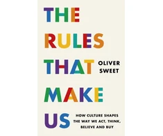 KNYGA Sweet Oliver Rules That Make Us: How Culture Shapes the Way We Act, Think, Believe and Buy