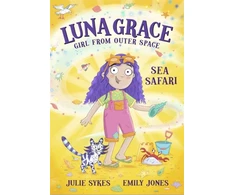 KNYGA Sykes, Julie Luna Grace: Girl from Outer Space - Sea Safari