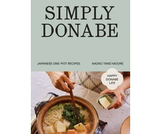 KNYGA Takei Moore Naoko Simply Donabe: Japanese One-Pot Recipes