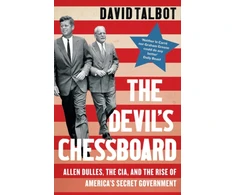 KNYGA Talbot, David Devil’s Chessboard: Allen Dulles, the CIA, and the Rise of America’s Secret Government