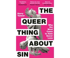 KNYGA Tanner Harry Queer Thing About Sin: SHORTLISTED FOR FOYLES BOOK OF THE YEAR 2025