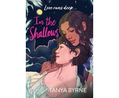 KNYGA Tanya Byrne In the Shallows, LGBTQ+ second-chance romance by the author of TikTok favourite, AFTERLOVE
