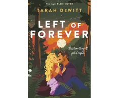 KNYGA Tarah Dewitt Left of Forever, A second-chance romance with yearning, angst and a road trip to HEA