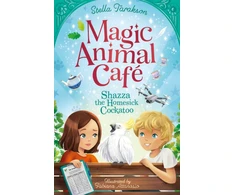 KNYGA Tarakson Stella Magic Animal Cafe: Shazza the Homesick Cockatoo