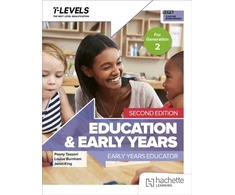 KNYGA Tassoni, Penny; Burnham, Louise Education and Early Years T Level: Early Years Educator Second Edition