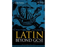 KNYGA Taylor, Dr John (Lecturer in Classics, University of Manchester, previously Tonbridge School, UK) Latin Beyond GCSE
