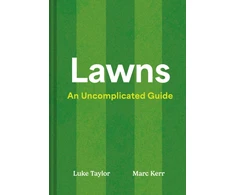 KNYGA Taylor, Luke; Kerr, Marc Lawns: An Uncomplicated Guide