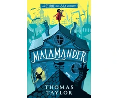 KNYGA Taylor, Thomas Malamander: The first in a hugely original and highly popular middle grade seaside mystery series for children aged 9, 10, 11, 12 from an award-winning author