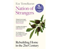 KNYGA Temelkuran, Ece Nation of Strangers: Rebuilding Home in the 21st Century