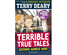 KNYGA Terry Deary Terrible True Tales: Second World War, From the author of Horrible Histories, perfect for 7+