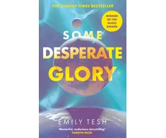 KNYGA Tesh, Emily Some Desperate Glory: The Hugo Award-winning novel