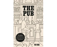 KNYGA The Fence Pub, Wit, wisdom &amp; weirdness on Britain’s best-loved establishment