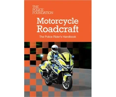 KNYGA The Police Foundation Motorcycle Roadcraft: The Police Rider's Handbook 2025