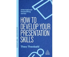 KNYGA Theobald Theo How to Develop Your Presentation Skills