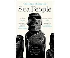 KNYGA Thompson, Christina Sea People: In Search of the Ancient Navigators of the Pacific