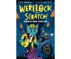 KNYGA Thompson Kr Werelock and Scratch: Robbery Most Puzzling: Book 2: An interactive detective story for kids aged 7–9