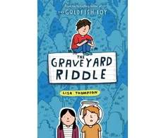 KNYGA Thompson Lisa Graveyard Riddle (the new mystery from award-winn ing author of The Goldfish Boy)