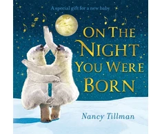KNYGA Tillman, Nancy On the Night You Were Born: A Special Gift for a New Baby