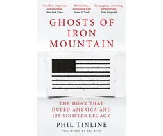 KNYGA Tinline Phil Ghosts of Iron Mountain: The Hoax that Duped America and its Sinister Legacy