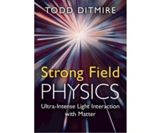 KNYGA Todd Ditmire Strong Field Physics