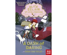 KNYGA Todd Taylor Sarah Alice Eclair, Spy Extraordinaire! A Dash of Daring
