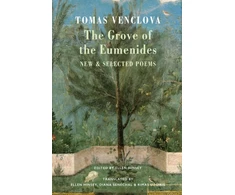 KNYGA Tomas Venclova Grove of the Eumenides, New &amp; Selected Poems