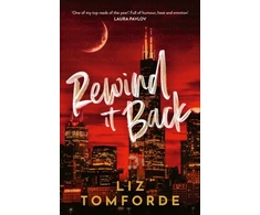 KNYGA Tomforde Liz Rewind It Back: The brand new 2025 sports romance from the bestselling author of MILE HIGH: with second-chance romance, found family, and a lot of spice…