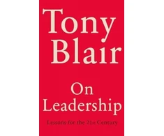 KNYGA Tony Blair On Leadership, Lessons for the 21st Century