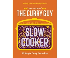 KNYGA Toombs Dan Curry Guy Slow Cooker: 50 Simple Curry Favourites
