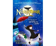 KNYGA Townsend, Jessica Nevermoor: The Trials of Morrigan Crow Book 1