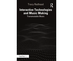 KNYGA Tracy Redhead Interactive Technologies and Music Making