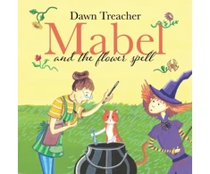 KNYGA Treacher, Dawn Mabel and the Flower Spell: When Magic Meets Gardening, One Witch's Blooms Cause Big Trouble