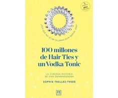 KNYGA Trelles-Tvede, Sophie 100 millones de Hair Ties y un Vodka Tonikas (Latinoamerica y Estados Unidos): La curiosa historia de una emprendedora