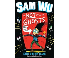 KNYGA Tsang, Kevin; Tsang, Katie Sam Wu Is NOT Afraid of Ghosts!