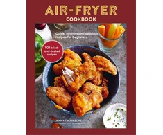 KNYGA Tschiesche, Jenny Air-Fryer Cookbook (THE SUNDAY TIMES BESTSELLER): Quick, Healthy and Delicious Recipes for Beginners