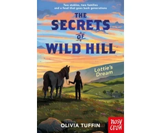 KNYGA Tuffin, Olivia Secrets of Wild Hill: Lottie's Dream